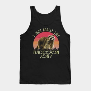 Irresistible Raccoon Style Shirt Tank Top